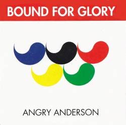 Angry Anderson : Bound for Glory